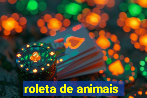 roleta de animais